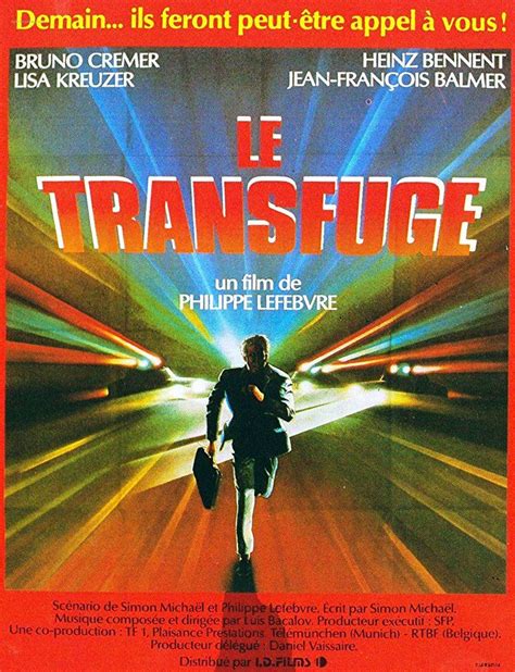 Le transfuge (1985) film online,Philippe Lefebvre,Bruno Cremer,Heinz Bennent,Jean-François Balmer,Lisa Kreuzer